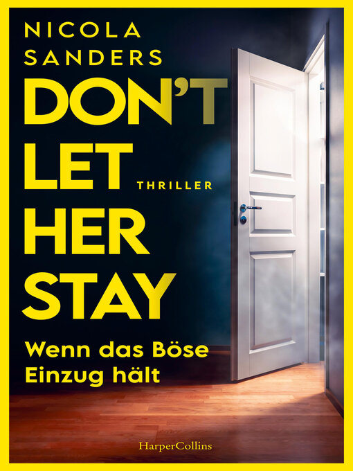 Title details for Don't Let Her Stay by Nicola Sanders - Available